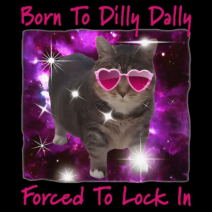 Born To Dilly Dally Forced To Lock In Cat Meme .Png Baby Bodysuit