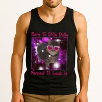 Born To Dilly Dally Forced To Lock In Cat Meme .Png Tank Top