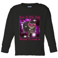 Born To Dilly Dally Forced To Lock In Cat Meme .Png Toddler Long Sleeve Shirt