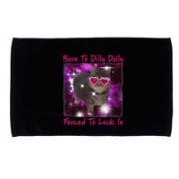 Born To Dilly Dally Forced To Lock In Cat Meme .Png Microfiber Hand Towel