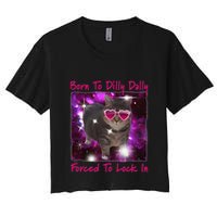 Born To Dilly Dally Forced To Lock In Cat Meme .Png Crop Top