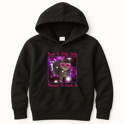 Born To Dilly Dally Forced To Lock In Cat Meme .Png Kids Hoodie