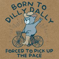 Born To Dilly Dally Forced To Pick Up The Pace Cotton Canvas Backpack