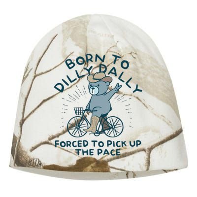 Born To Dilly Dally Forced To Pick Up The Pace Kati - Camo Knit Beanie