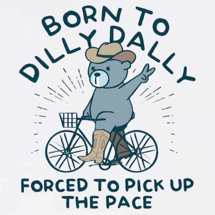 Born To Dilly Dally Forced To Pick Up The Pace Toddler T-Shirt