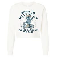 Born To Dilly Dally Forced To Pick Up The Pace Cropped Pullover Crew