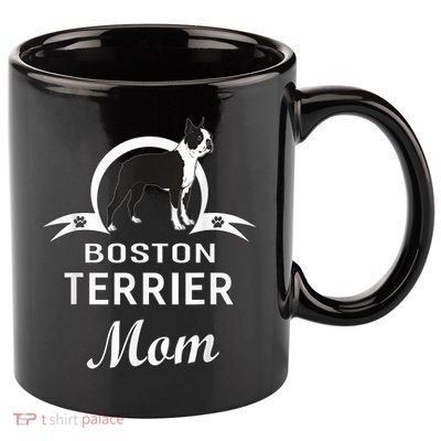 Boston Terrier Dog Mom Owner Dogs Gifts For Women 11oz C Handle Ceramic Mug