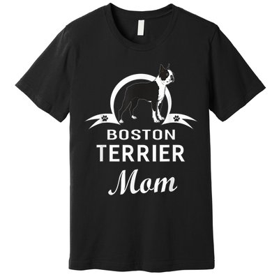 Boston Terrier Dog Mom Owner Dogs Gifts For Women Premium T-Shirt