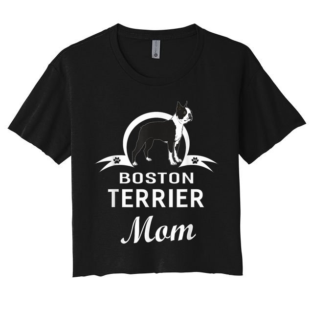 Boston Terrier Dog Mom Owner Dogs Gifts For Women Crop Top