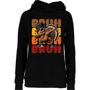 Bruh Turkey Dabbing Thanksgiving Womens Funnel Neck Pullover Hood