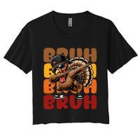 Bruh Turkey Dabbing Thanksgiving Women's Crop Top Tee