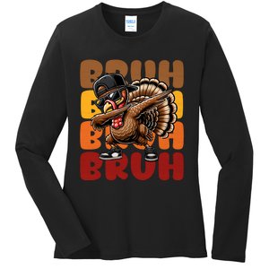 Bruh Turkey Dabbing Thanksgiving Ladies Long Sleeve Shirt