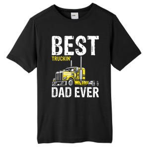 Best Truckin' Dad Ever Truck Driver Father Gift Tall Fusion ChromaSoft Performance T-Shirt