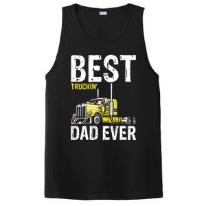 Best Truckin' Dad Ever Truck Driver Father Gift PosiCharge Competitor Tank