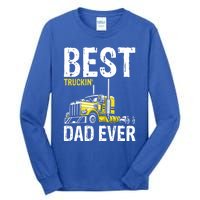 Best Truckin' Dad Ever Truck Driver Father Gift Tall Long Sleeve T-Shirt