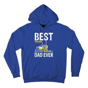 Best Truckin' Dad Ever Truck Driver Father Gift Tall Hoodie