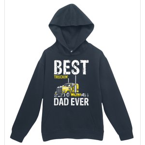 Best Truckin' Dad Ever Truck Driver Father Gift Urban Pullover Hoodie