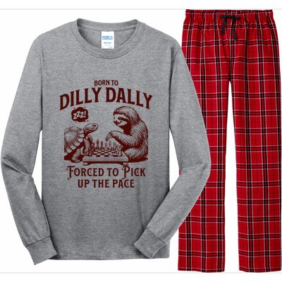 Born To Dilly Dally Forced To Pick Up The Pace Sloth Snail Long Sleeve Pajama Set