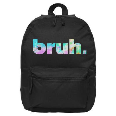 Bruh Tie Dye Brah Bro Dude Greeting Slang Funny Meme Saying 16 in Basic Backpack