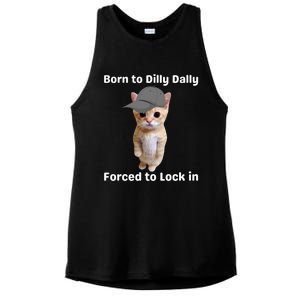 Born To Dilly Dally Forced To Lock In Cat Ladies PosiCharge Tri-Blend Wicking Tank