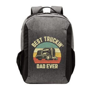 Best Truckin Dad Ever Truck Driver Semi Big Rig Trucker Gift Meaningful Gift Vector Backpack