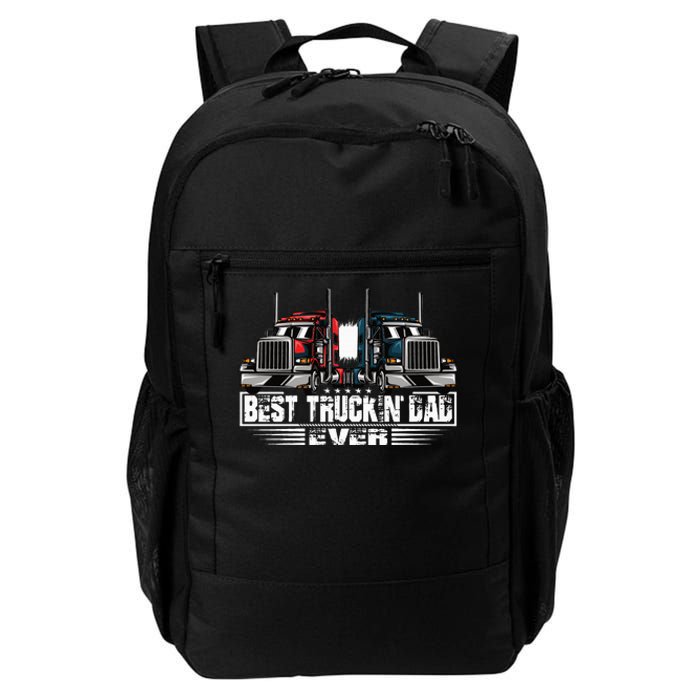 Best Truckin' Dad Ever Truck Driver  Daily Commute Backpack