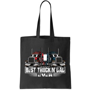 Best Truckin' Dad Ever Truck Driver  Tote Bag