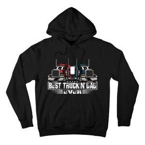 Best Truckin' Dad Ever Truck Driver  Tall Hoodie