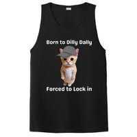 Born To Dilly Dally Forced To Lock In Cat PosiCharge Competitor Tank