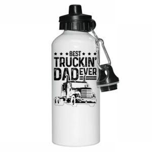 Best Truckin' Dad Ever Funny Truck Driver Father's Day Gift Great Gift Aluminum Water Bottle