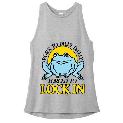 Born To Dilly Dally Forced To Lock In Frog Ladies PosiCharge Tri-Blend Wicking Tank