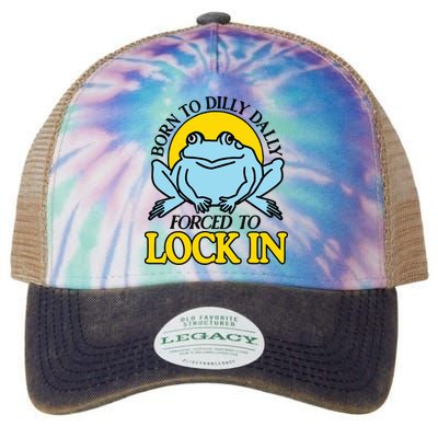 Born To Dilly Dally Forced To Lock In Frog Legacy Tie Dye Trucker Hat