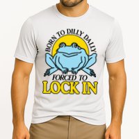 Born To Dilly Dally Forced To Lock In Frog Performance Shirt