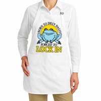 Born To Dilly Dally Forced To Lock In Frog Apron