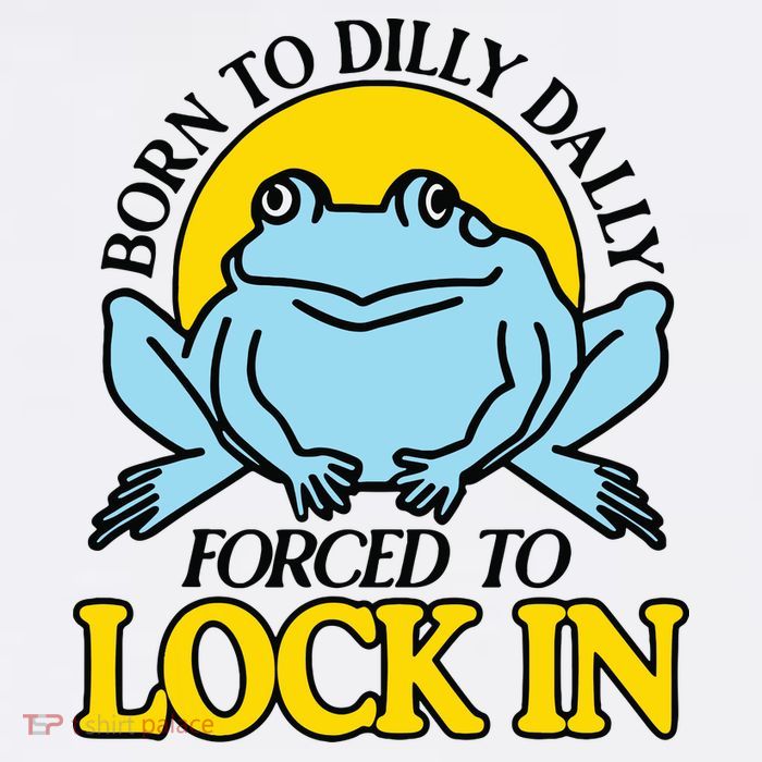 Born To Dilly Dally Forced To Lock In Frog Mug