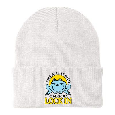 Born To Dilly Dally Forced To Lock In Frog Beanie