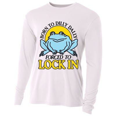 Born To Dilly Dally Forced To Lock In Frog Cooling Performance Long Sleeve Crew