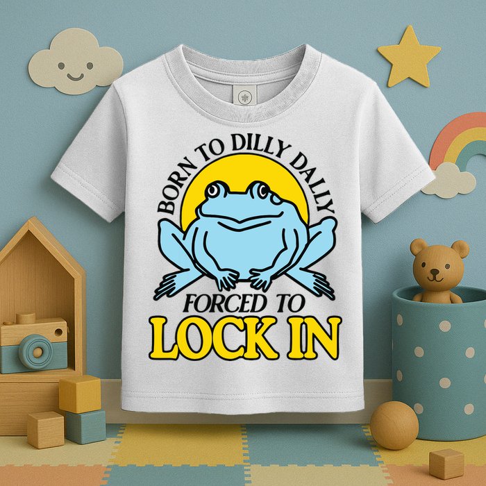 Born To Dilly Dally Forced To Lock In Frog Toddler T-Shirt