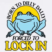 Born To Dilly Dally Forced To Lock In Frog Toddler T-Shirt