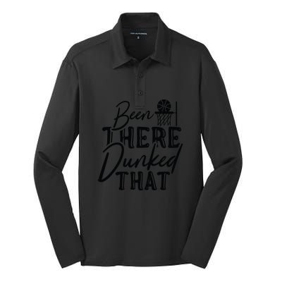 Been There Dunked That Gift For Basketball Player Team Sport Bball Silk Touch Performance Long Sleeve Polo