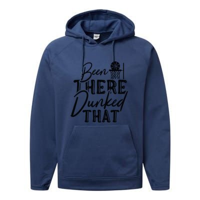 Been There Dunked That Gift For Basketball Player Team Sport Bball Performance Fleece Hoodie