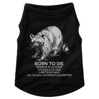 Born To Die World Is A Fu Kill Em All 1989 I Am Trash Man Doggie Tank