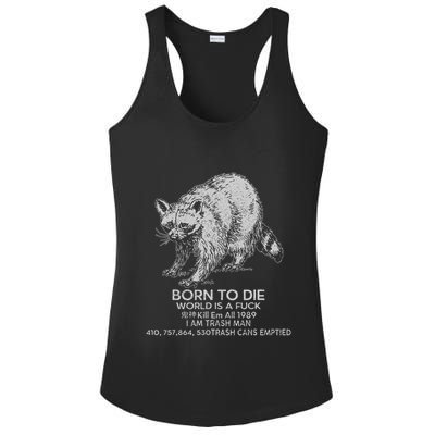 Born To Die World Is A Fu Kill Em All 1989 I Am Trash Man Ladies PosiCharge Competitor Racerback Tank