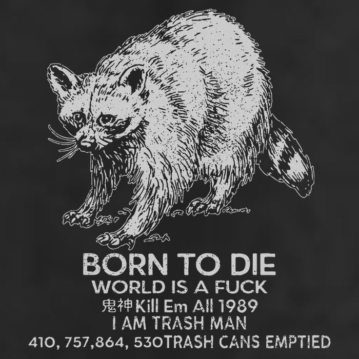 Born To Die World Is A Fu Kill Em All 1989 I Am Trash Man 25L Jumbo Tote