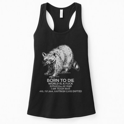 Born To Die World Is A Fu Kill Em All 1989 I Am Trash Man Womens Tank Top