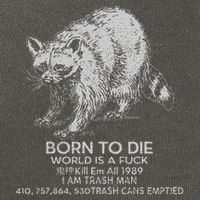 Born To Die World Is A Fu Kill Em All 1989 I Am Trash Man Cotton Canvas Backpack