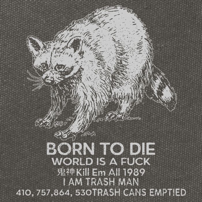 Born To Die World Is A Fu Kill Em All 1989 I Am Trash Man Cotton Canvas Backpack