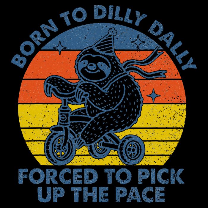 Born To Dilly Dally Forced To Pick Up The Pace Cute Sloth 16oz Travel Tumbler