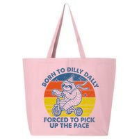 Born To Dilly Dally Forced To Pick Up The Pace Cute Sloth 25L Jumbo Tote