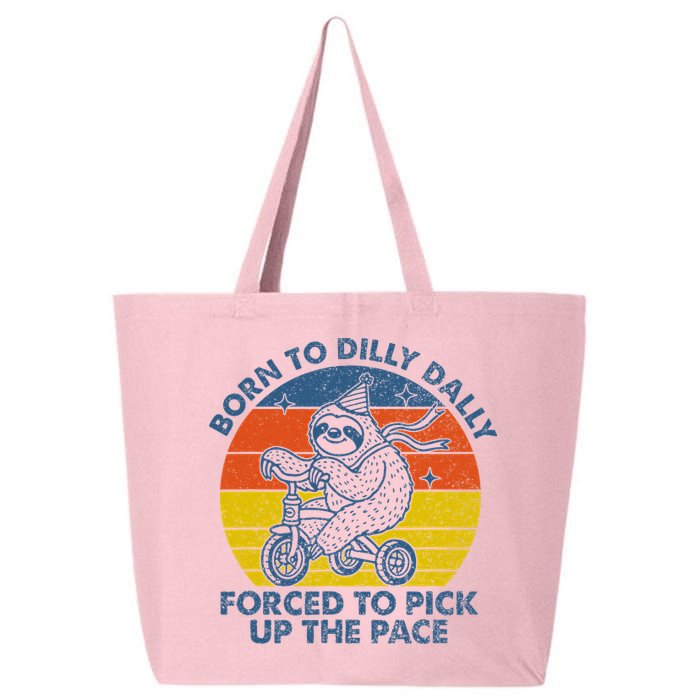 Born To Dilly Dally Forced To Pick Up The Pace Cute Sloth 25L Jumbo Tote